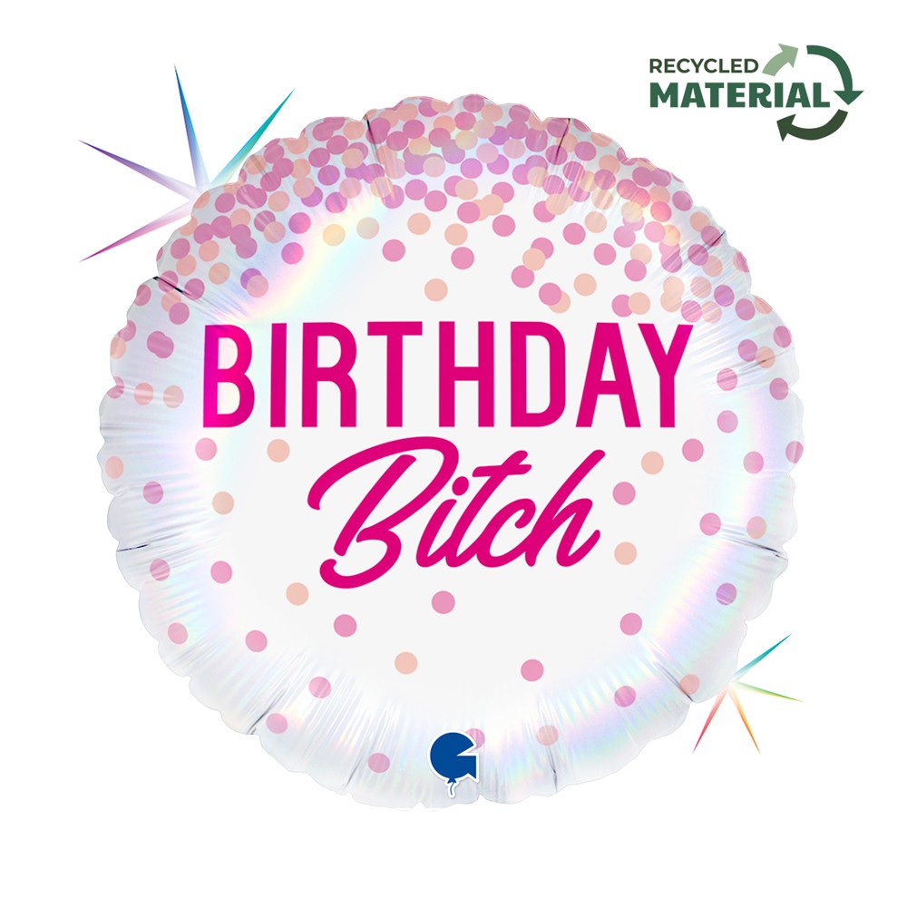Happy Birthday Bitch Happy Birthday foil balloon 46 cm