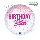 Happy Birthday Bitch Happy Birthday foil balloon 46 cm